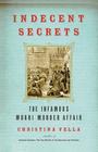 Indecent Secrets: The Infamous Murri Murder Affair By Christina Vella Cover Image