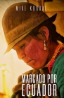 Marcado Por Ecuador By Mike Krabal Cover Image