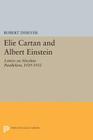 Elie Cartan and Albert Einstein: Letters on Absolute Parallelism, 1929-1932 (Princeton Legacy Library #1252) Cover Image