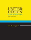 Letter Design in the Graphic Arts By Mortimer Leach Cover Image