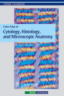 Color Atlas of Cytology, Histology, and Microscopic Anatomy (Thieme Flexibook) By Wolfgang Kühnel Cover Image
