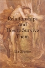 Relationships and How to Survive Them By Liz Greene Cover Image
