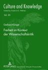 Freiheit Im Kontext Der Wissenschaftskritik (Culture and Knowledge #20) Cover Image