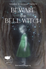 Beware the Bell Witch: A Tennessee Story By Thomas Kingsley Troupe, Maggie Ivy (Illustrator) Cover Image