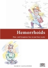 Hemorrhoids: Pain- and Symptom-free in just four weeks By Marco Alexander Cover Image
