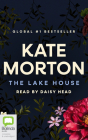 The Lake House By Kate Morton, Daisy Head (Read by) Cover Image