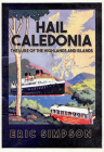 Hail Caledonia: The Lure of the Highlands and Islands Cover Image
