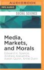 Media, Markets, and Morals Cover Image