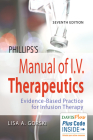 Phillips's Manual of I.V. Therapeutics: Evidence-Based Practice for Infusion Therapy By Lisa Gorski Cover Image