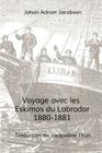 Voyage avec les Eskimos du Labrador, 1880-1881 Cover Image