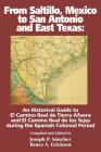 From Saltillo, Mexico to San Antonio and East Texas By Joseph P. Sanchez, Bruce A. Erickson Cover Image