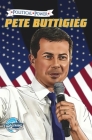 Political Power: Pete Buttigieg By Michael Frizell, Juan José Pereyra (Artist), Dave Ryan (Cover Design by) Cover Image
