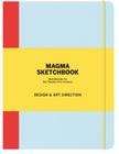 Magma Sketchbook: Design & Art Direction By Magma Books (Created by) Cover Image