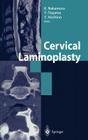 Cervical Laminoplasty By K. Nakamura (Editor), Y. Toyama (Editor), Y. Hoshino (Editor) Cover Image