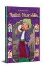 The Illustrated Stories of Mullah Nasruddin (Classic Tales From India) Cover Image