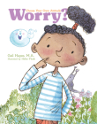 Worry? a Choose Your Own Attitude Book By Gail Hayes, Helen Flook (Illustrator) Cover Image