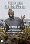 Field Hollers And Freedom Songs: Featuring the collected works from the Sweat Equity Investment in the Cotton Kingdom Symposium (American History) By C. Sade Turnipseed (Editor) Cover Image