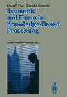 Economic and Financial Knowledge-Based Processing By Louis F. Pau, Claudio Gianotti Cover Image