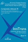 Comparatio delectat III, Teil 1: Akten der VIII. Internationalen Arbeitstagung zum romanisch-deutschen und innerromanischen Sprachvergleich. 2 Teile By Eva Lavric (Other), Wolfgang Pöckl (Editor), Christine Konecny (Editor) Cover Image