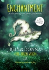 Enchantment: A collection of poems, stories, and potions Cover Image
