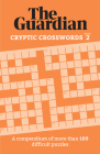 Cryptic Crosswords 2: A Collection of More Than 100 Baffling Puzzles Cover Image