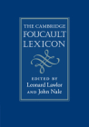 The Cambridge Foucault Lexicon By Leonard Lawlor (Editor), John Nale (Editor) Cover Image