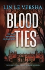 Blood Ties By Lin Le Versha Cover Image