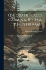 Q. Horatii Flacci Carmina, Recens. P.H. Peerlkamp By Quintus Horatius Flaccus Cover Image