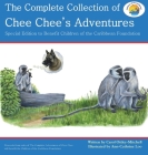 The Complete Collection of Chee Chee's Adventures: Chee Chee's Adventure Series Cover Image