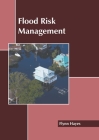 Flood Risk Management By Flynn Hayes (Editor) Cover Image