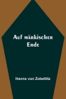 Auf märkischer Erde By Hanns Von Zobeltitz Cover Image