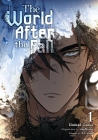 The World After the Fall, Vol. 1 By Undead Gamja (By (artist)), singNsong (Original author), S-Cynan (Adapted by) Cover Image