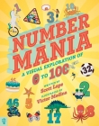 Numbermania: A Visual Exploration of 0 to 100 Cover Image