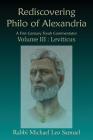 Rediscovering Philo of Alexandria: A First Century Torah Commentator Volume III: Leviticus By Michael Leo Samuel Cover Image