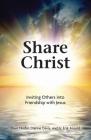 Share Christ: Proclaiming Jesus to Others By Dave Nodar, Fr Erik Arnold, Diane Davis Cover Image
