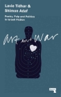 Art & War: Poetry, Pulp and Politics in Israeli Fiction Cover Image