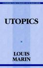 Utopics: The Semiological Play of Textual Spaces (Contemporary Studies in Philosophy and the Human Sciences) Cover Image