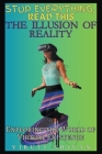 The Illusion of Reality: Exploring the World of Virtual Existence Cover Image