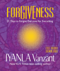 Forgiveness: 21 Days to Forgive Everyone for Everything By Iyanla Vanzant Cover Image