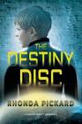 The Destiny Disc By Rhonda Pickard Cover Image