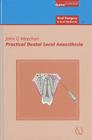 Practical Dental Local Anaesthesia (Quintessentials of Dental Practice #6) By John G. Meechan Cover Image