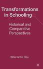 Transformations in Schooling: Historical and Comparative Perspectives Cover Image