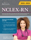 NCLEX-RN Practice Tests 2022-2023: Review Book with 1000+ Assessment Questions with Answer Rationales for the National Council Licensure Nursing Exami Cover Image