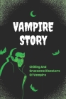 Vampire Story: Chilling And Gruesome Disasters Of Vampire: Disasters Of Vampire To London People By Paris Yorkman Cover Image
