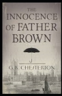 The Innocence of Father Brown Illustrated By G. K. Chesterton Cover Image