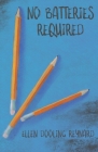 No Batteries Required Cover Image