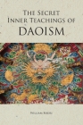 The Secret Inner Teachings of Daoism Cover Image
