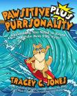 Pawsitive Purrsonality Plus: Everything You Need to Know to Be the Best You Ever! By Tracey C. Jones, Neil McMillin (Illustrator) Cover Image