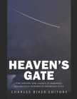 Heaven's Gate: The History and Legacy of Marshall Applewhite's Notorious Doomsday Cult By Charles River Cover Image