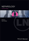 Nephrology: A Comprehensive Guide to Renal Medicine (Lecture Notes) Cover Image